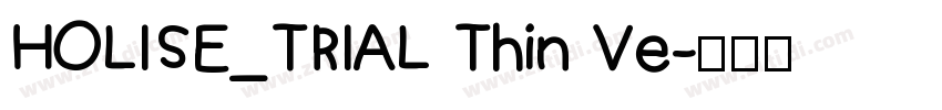HOLISE_TRIAL Thin Ve字体转换